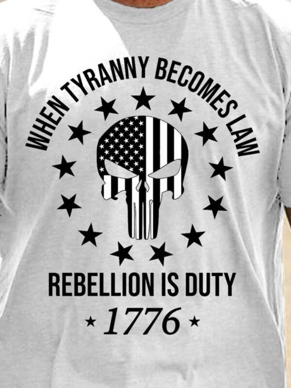 Men's When Tyranny Becomes Law Rebellion Becomes Duty Men's Crew Neck Casual Shirts & Tops - Image 3