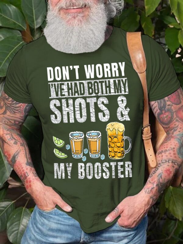 Don't worry I've had both my shots and booster Men's Text T-Shirt - Image 5