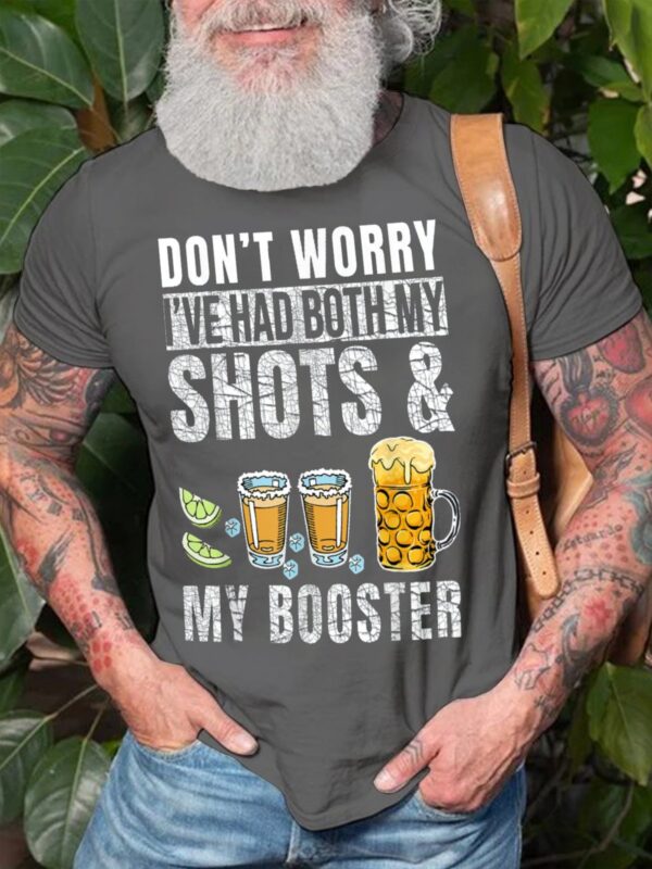 Don't worry I've had both my shots and booster Men's Text T-Shirt - Image 6