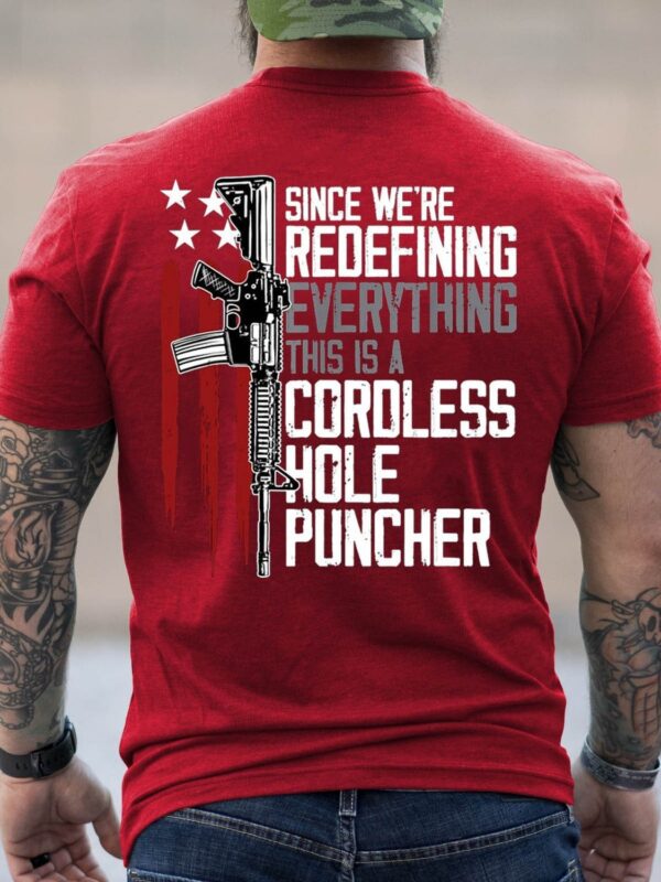 Since We Are Redefining Everything This Is A Cordless Hole Puncher Men's Shirts & Tops - Image 2