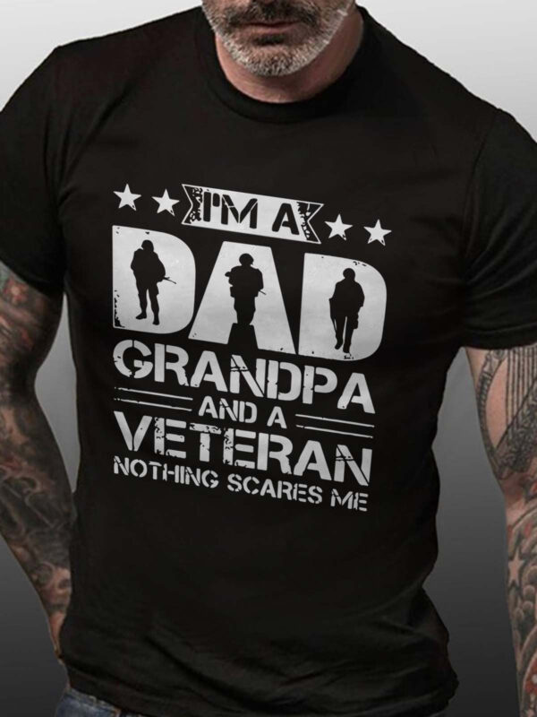 I'm A Dad Grandpa And A Veteran Nothing Scares Me Casual Cotton Blends Shirts & Tops - Image 2