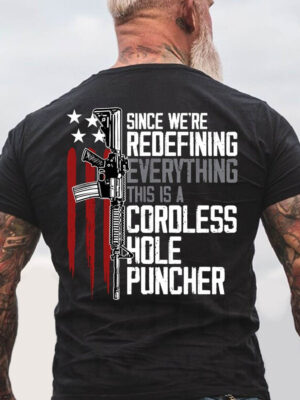 Since We Are Redefining Everything This Is A Cordless Hole Puncher Men's Shirts & Tops