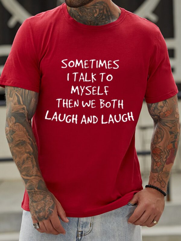 Sometime I talk to Myself Short Sleeve Shirts & Tops - Image 4