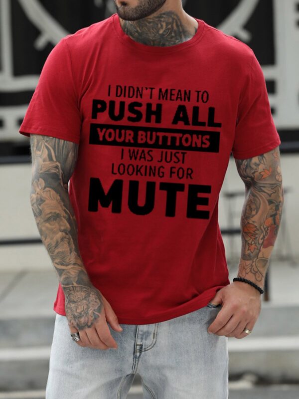 I Didn't Mean To Push All Your Buttons Men's Shirts & Tops - Image 3