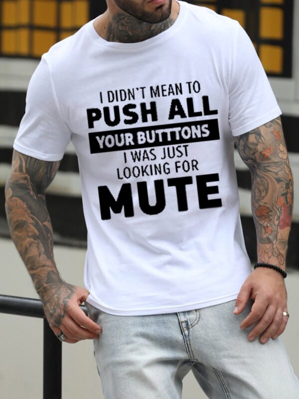 I Didn't Mean To Push All Your Buttons Men's Shirts & Tops - Image 4