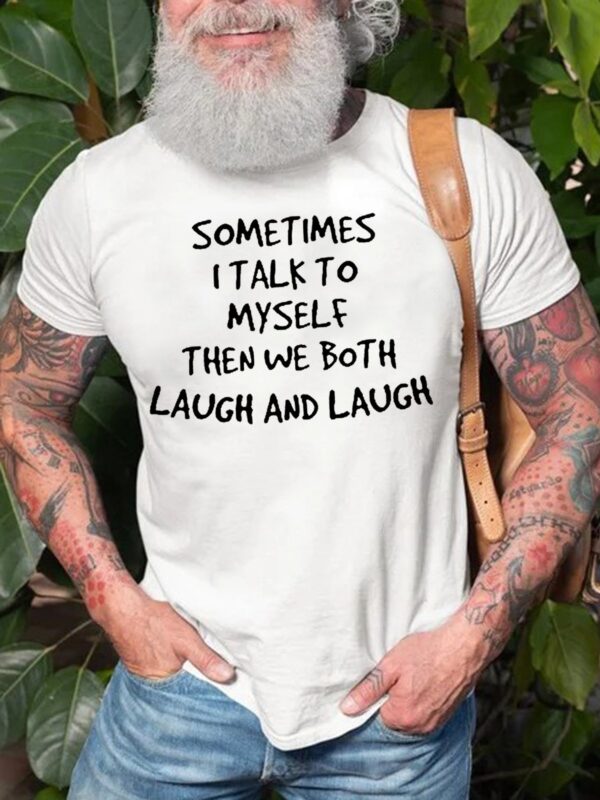 Sometime I talk to Myself Short Sleeve Shirts & Tops - Image 3