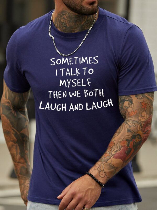 Sometime I talk to Myself Short Sleeve Shirts & Tops - Image 5